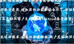    tokenim冷钱包：安全高效的加密货币存储与浏览