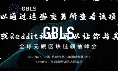 要查看Tokenim的链接，可以遵循以下步骤：

1. **访问官方网站**：首先，访问Tokenim的官方网站。通过官网，你可以找到相关的链接和信息。

2. **社交媒体平台**：Tokenim通常在Twitter、Telegram和LinkedIn等社交媒体平台上活跃。你可以搜索Tokenim的官方账户，以获取最新的信息和链接。

3. **区块链浏览器**：对于某些代币，你可以使用像Etherscan、BscScan等区块链浏览器，输入代币名称或合约地址，查看详细信息和相关链接。

4. **加密货币交易所**：如果Tokenim在某些交易所上市，您可以通过这些交易所查看该项目的相关信息和链接。

5. **社区和论坛**：加入相关的Telegram群组、Discord服务器或Reddit社区，可以让你与其他用户交流，获取Tokenim的最新链接和信息。

确保在查看链接时，核实其真实性和安全性，避免遭遇诈骗网站。