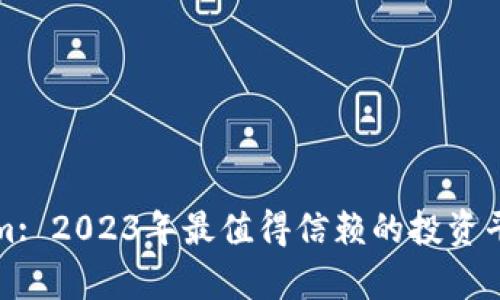 Tokenim: 2023年最值得信赖的投资平台分析